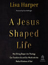 A Jesus-Shaped Life